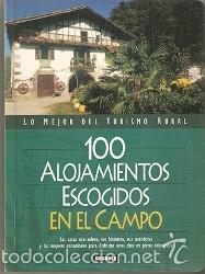 Libros de segunda mano: 27-515. Libro. 100 Alojamientos escogidos en el campo. Susaeta ediciones