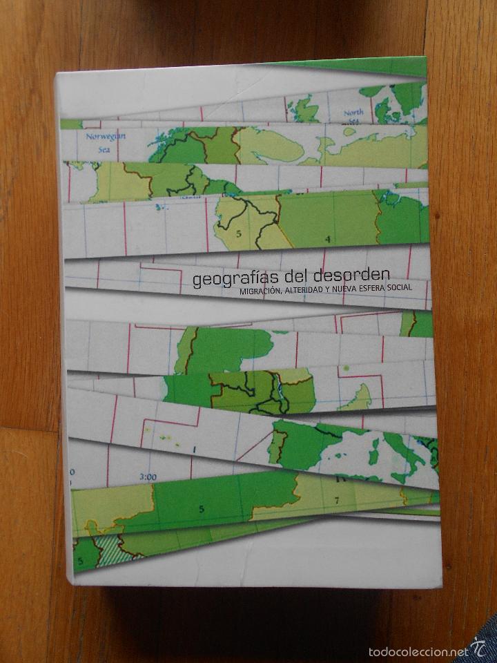 Libros de segunda mano: GEOGRAFIAS DEL DESORDEN Migracion, Alteridad y nueva Esfera Social