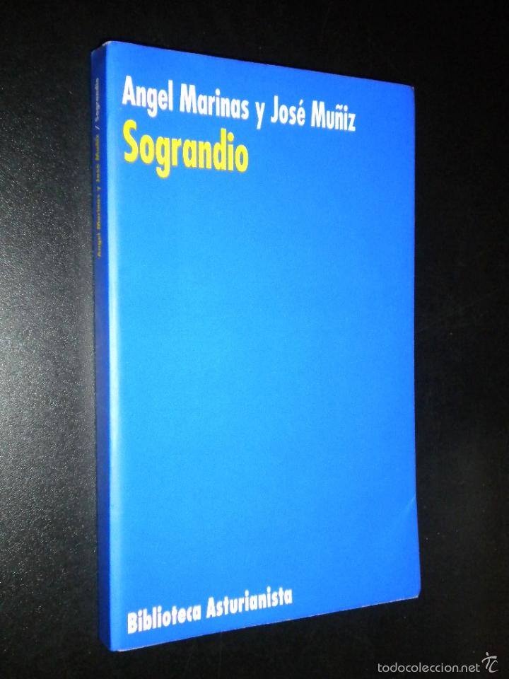 Libri di seconda mano: Sograndio / &Aacute;ngel Marinas y Jose Mu&ntilde;iz / biblioteca asturianista