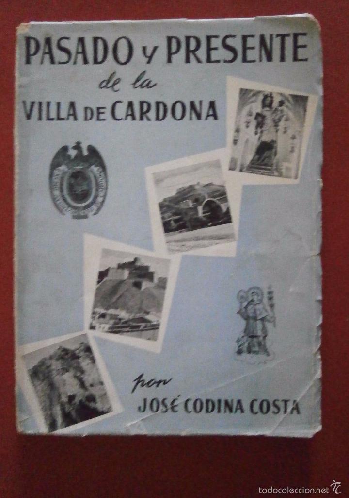 Libros de segunda mano: Pasado y presente de la villa de Cardona. Jos&eacute; Codina Costa - Foto 1