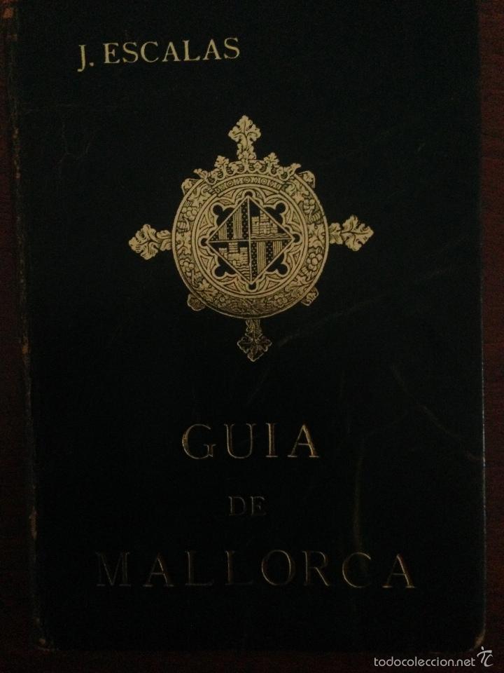Libri di seconda mano: Guia de Mallorca - J. Escalas - Mare Nostrum 1961
