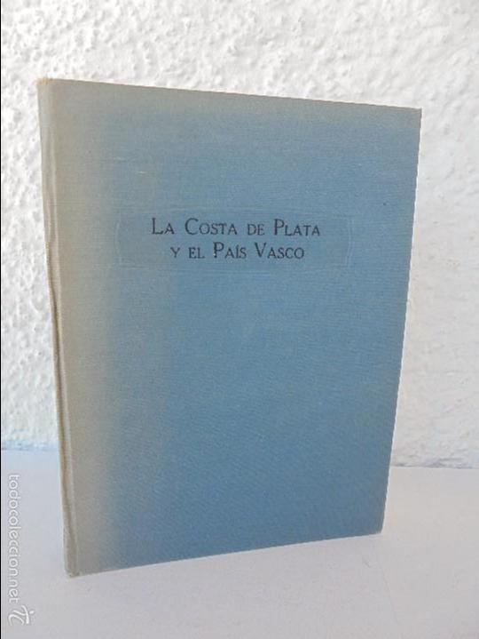 Gebrauchte B&uuml;cher: LA COSTA DE PLATA Y EL PAIS VASCO. EL BEARNE. VER FOTOGRAFIAS ADJUNTAS