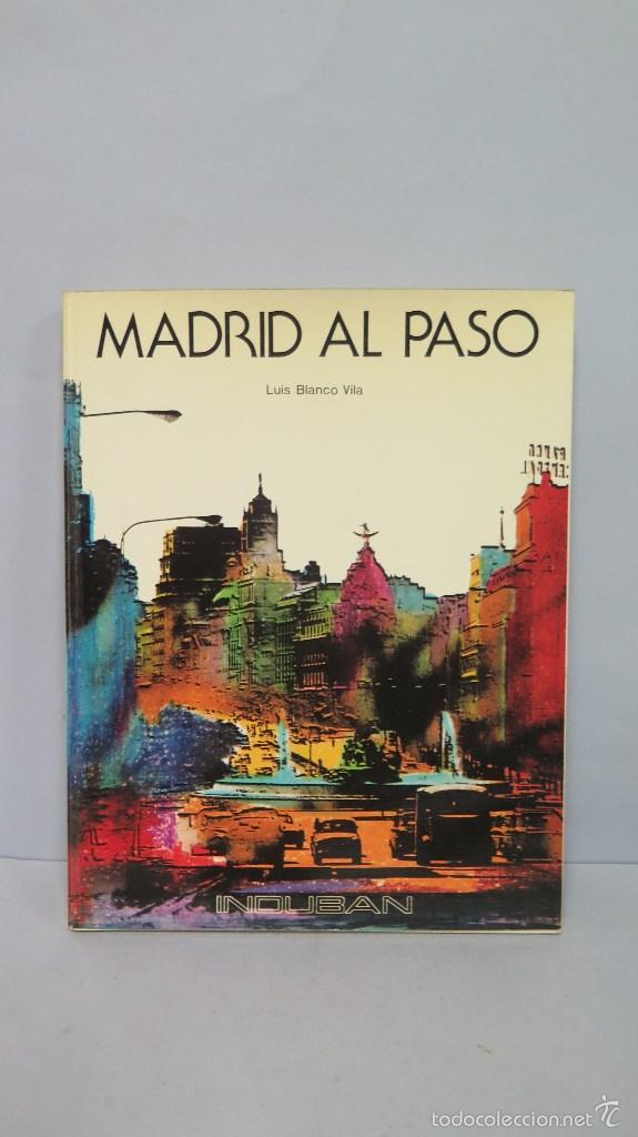 Libros de segunda mano: MADRID AL PASO. LUIS BLANCO VILA - Foto 1