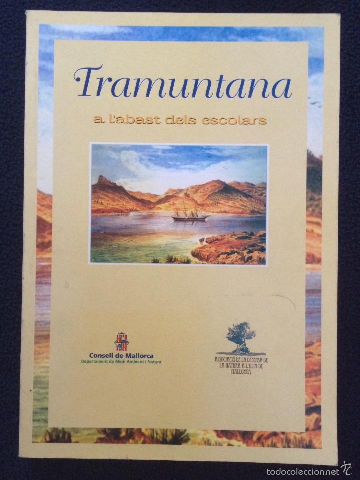 Libros de segunda mano: TRAMUNTANA A L ABAST DELS ESCOLARS, PAU BIBILONI I CELSO CALVI&Ntilde;O