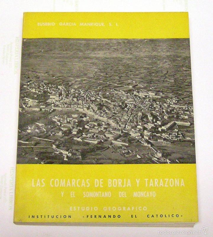 Second hand books: GARC&Iacute;A MANRIQUE, Eusebio.  Las Comarcas de Borja y Tarazona y el Somontano del Moncayo.  1960.