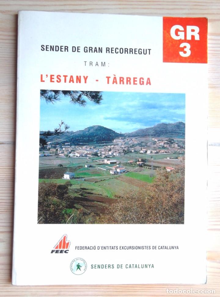 Gebrauchte B&uuml;cher: GR3 Sender de gran recorregut tram L&rsquo;Estany-T&agrave;rrega. Senders de Catalunya 1995 b&eacute; excursionisme