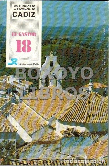 Libros de segunda mano: AAVV. Los Pueblos de la Provincia de Cadiz: El Gastor