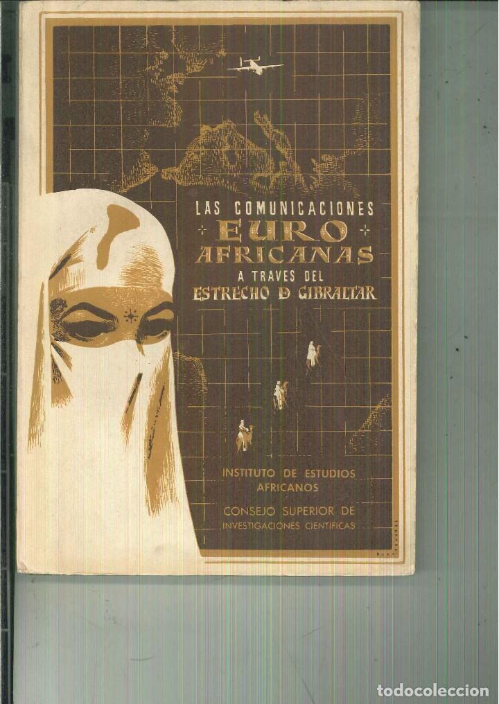 Libri di seconda mano: LAS COMUNICACIONES EURO-AFRICANAS A TRAV&Eacute;S DEL ESTRECHO DE GIBRALTAR. TOMO I . I.D.E.A.