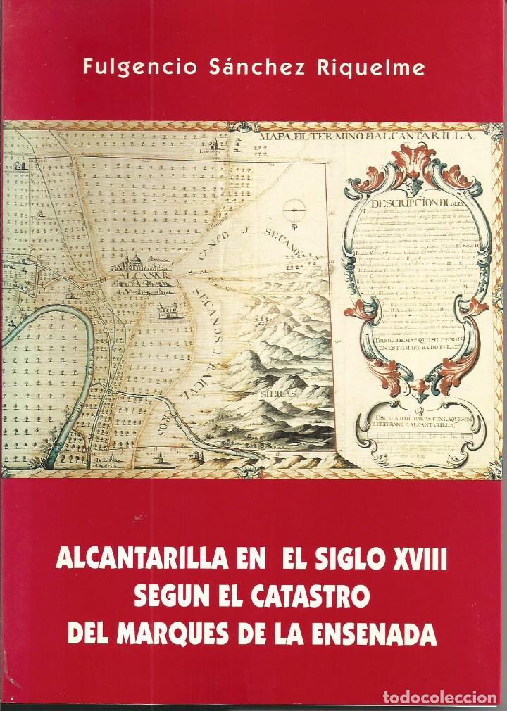 Gebrauchte B&uuml;cher: FULGENCIO SANCHEZ RIQUELME .Alcantarilla en siglo XVIII seg&uacute;n el catastro del Marqu&eacute;s de la Ensenada