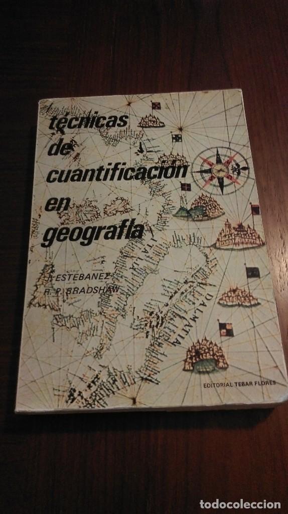 Libri di seconda mano: Tecnicas de cuantificacion en geografia. Estabanez y Bradshaw.