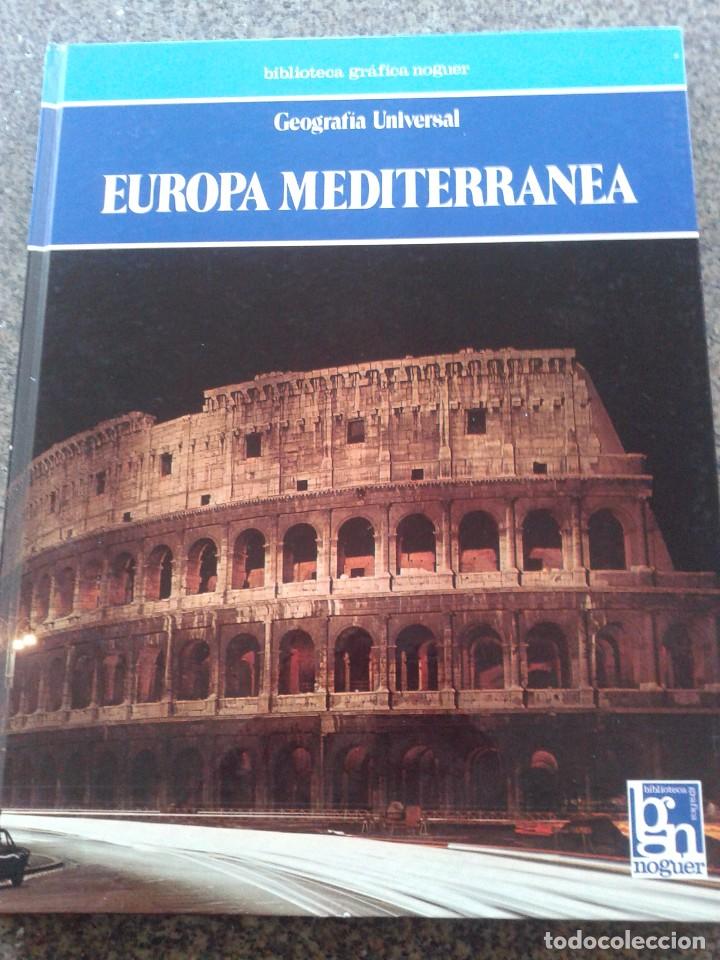 Libri di seconda mano: EUROPA MEDITERRANEA - GEOGRAFIA UNIVERSAL -- BIBLIOTECA GRAFICA NOGUER -- 1980 --