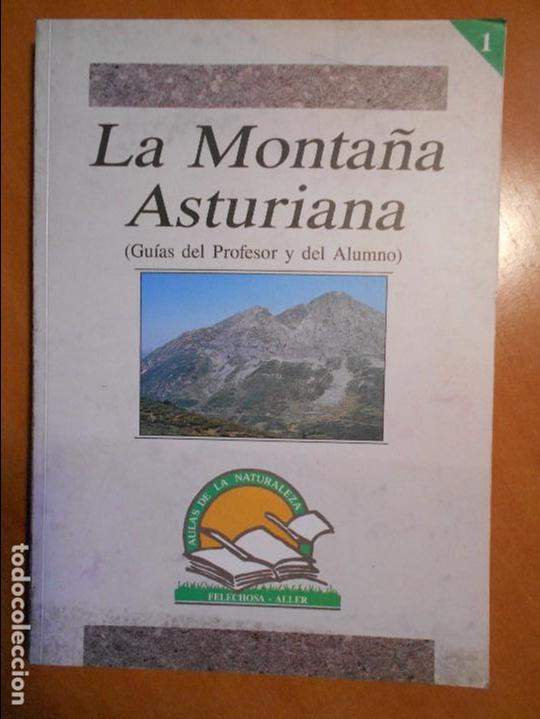 Libri di seconda mano: LA MONTA&Ntilde;A ASTURIANA. (GUIAS DEL PROFESOR Y DEL ALUMNO). AULAS DE DE LA NATURALEZA, FELECHOSA, ALLER