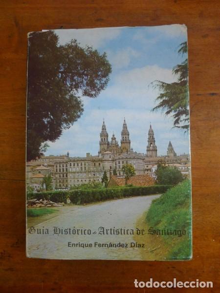 Libros de segunda mano: FERN&Aacute;NDEZ D&Iacute;AZ, Enrique. Gu&iacute;a hist&oacute;rico-art&iacute;stica de Santiago