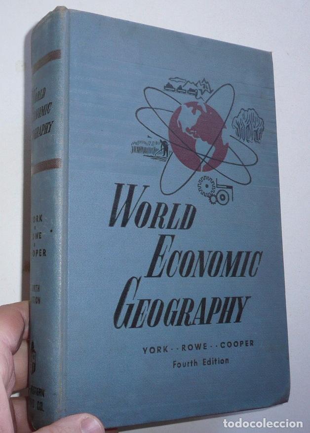 Libros de segunda mano: World Economic Geography - M. York, J. L. Rowe, E. L. Cooper (South-Western Publishing Company 1950)