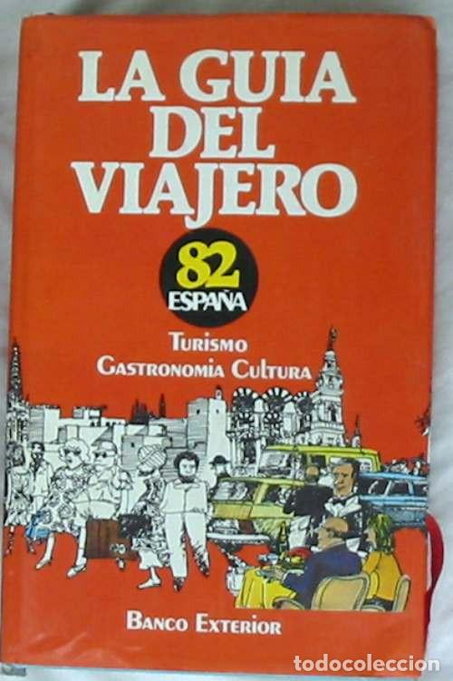Libri di seconda mano: LA GU&Iacute;A DEL VIAJERO ESPA&Ntilde;A 82 - TURISMO / GASTRONOMIA / CULTURA - VER INDICE