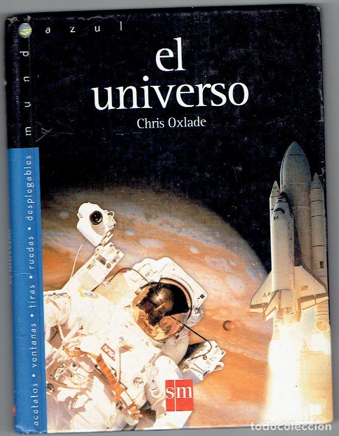 Libros de segunda mano: EL UNIVERSO - CHRIS OXLADE - Foto 1