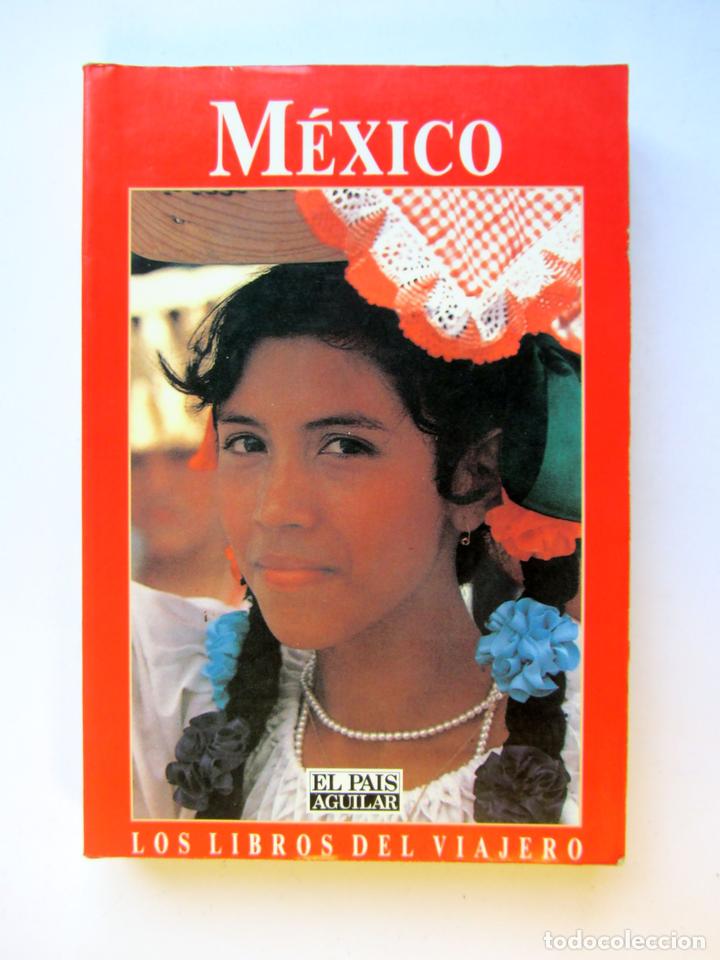 Gebrauchte B&uuml;cher: M&eacute;xico. Los libros del viajero.
