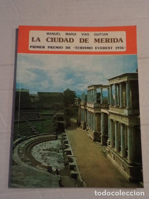 Libri di seconda mano: EXTREMADURA - LA CIUDAD DE M&Eacute;RIDA - MANUEL MAR&Iacute;A V&Iacute;AS GUITI&Aacute;N