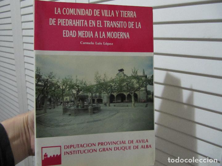 Libros de segunda mano: La comunidad de villa y tierra de Piedrahita en el tr&aacute;nsito de la Edad Media a la Moderna