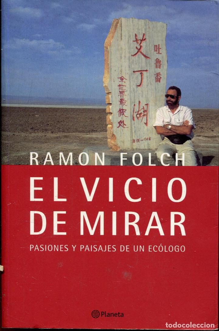 Libros de segunda mano: ramon folch  --el vicio de mirar - Foto 1