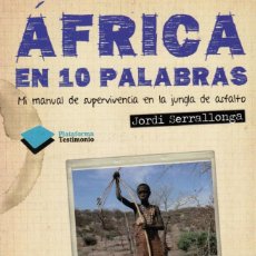 Libros de segunda mano: J. SERRALLONGA: AFRICA EN 10 PALABRAS. Lote 73554711