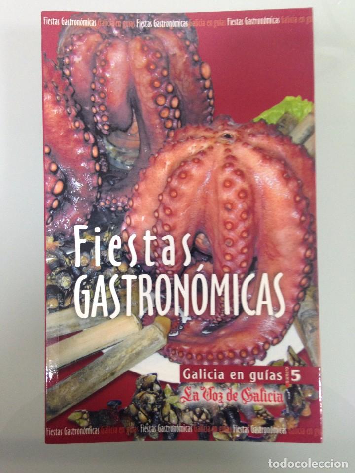 Gebrauchte B&uuml;cher: LIBRO, GUIA, FIESTAS GASTRONOMICAS DE GALICIA, GALICIA EN GUIAS-5, LA VOZ DE GALICIA, 2004