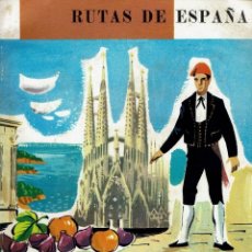 Libros de segunda mano: RUTAS DE ESPAÑA Nº 7. BARCELONA. TARRAGONA. LÉRIDA. GERONA. DE CARMEN MIEZA. (1.1)
