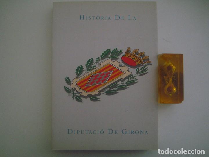 Libros de segunda mano: HISTORIA DE LA DIPUTACIO DE GIRONA. 1990. FOLIO. MUY ILUSTRADO.