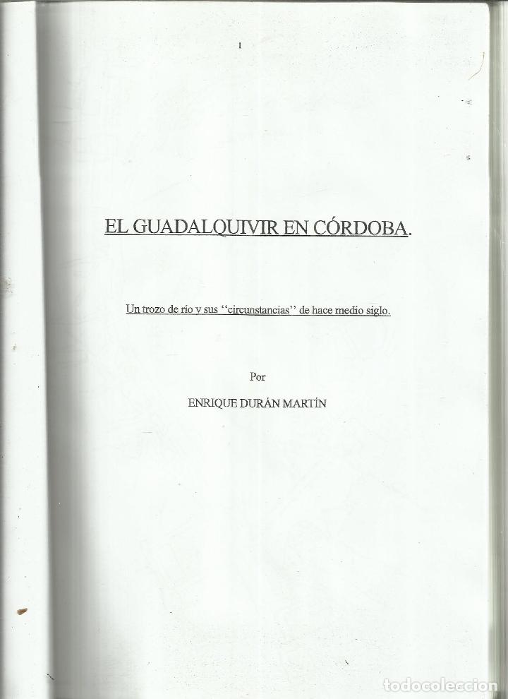 Libri di seconda mano: EL GUADALQUIVIR Y LA SIERRA DE C&Oacute;RDOBA HACE MEDIO SIGLO.ENRIQUE DUR&Aacute;N MART&Iacute;N. C&Aacute;DIZ. 1993