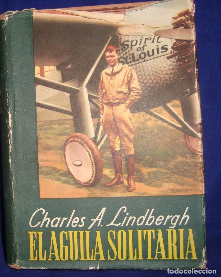 el águila solitaria charles a. lindbergh 1954 - Compra venta en  todocoleccion