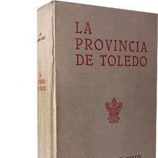 Libros de segunda mano: MORENO NIETO: LA PROVINCIA DE TOLEDO (771 PÁGINAS. ILUSTRACIONES. PLANO DESPLEGABLE. Lote 85366952