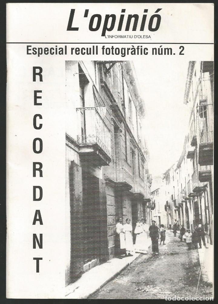 Libros de segunda mano: L' OPINI&Oacute;, INFORMATIU D' OLESA *RECORDANT* - RECULL FOTOGR&Agrave;FIC D' OLESA DE MONTSERRAT - 23 PAGS.