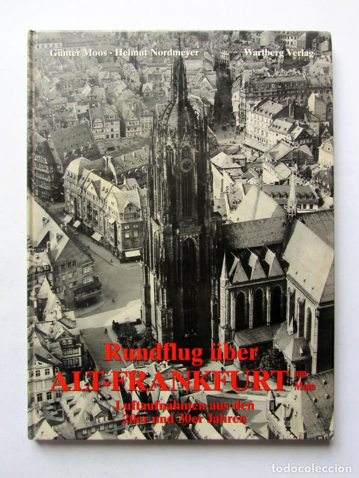 Second hand books: Rundflug &uuml;ber Alt-Frankfurt. G&uuml;nter Moos, Helmut Nordmeyer