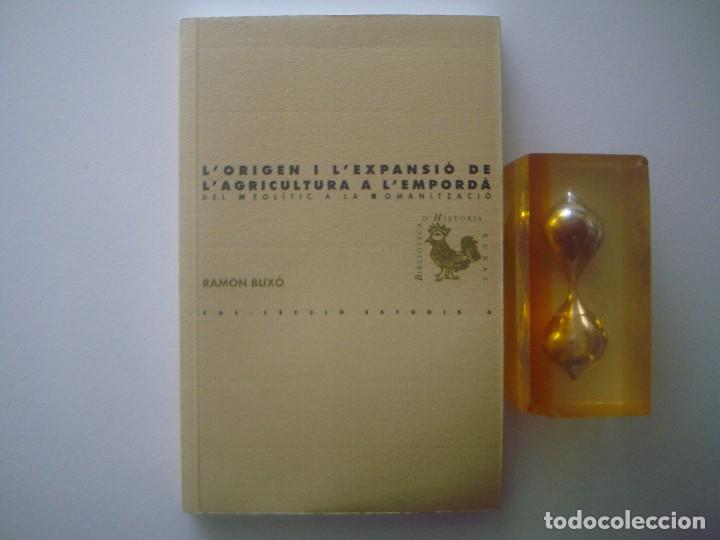 Libri di seconda mano: RAMON BUX&Oacute;. L'ORIGEN I L'EXPANCIO DE L'AGRICULTURA A L'EMPORDA. 2001.