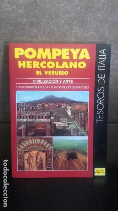 Gebrauchte B&uuml;cher: POMPEYA HERCOLANO EL BESUVIO. CIVILIZACION Y ARTE. 176 ILUSTRACION A COLOR Y PLANTAS DE LAS EXCAVAC