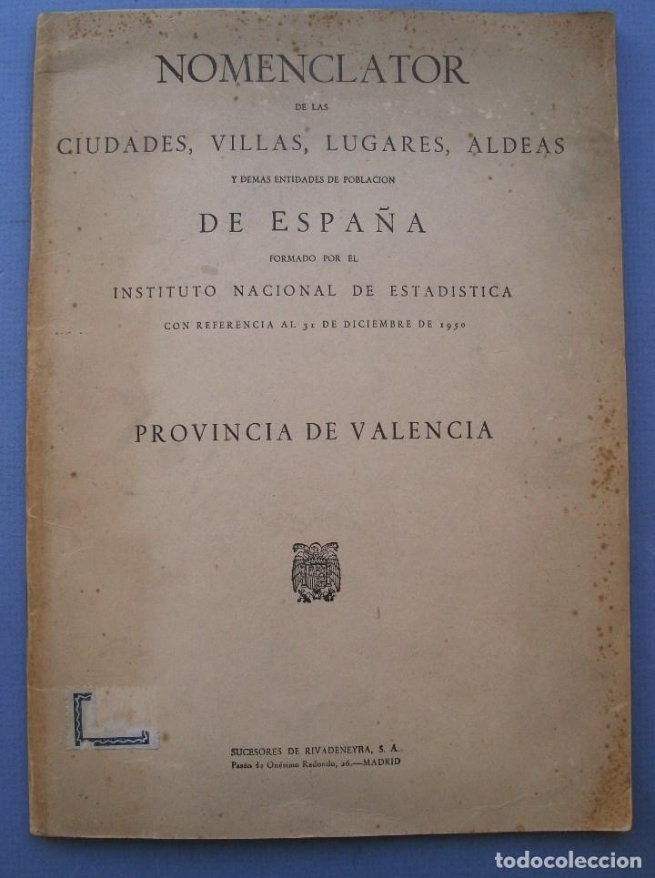 Libros de segunda mano: nomenclator ciudades villas lugares aldeas de espa&ntilde;a. provincia de valencia 1950