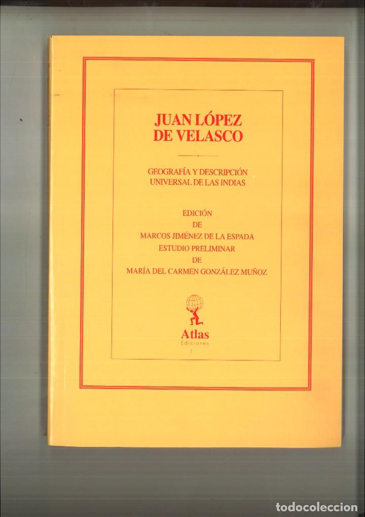 Gebrauchte B&uuml;cher: GEOGRAF&Iacute;A Y DESCRIPCI&Oacute;N UNIVERSAL DE LAS INDIAS. Juan L&oacute;pez de Velasco