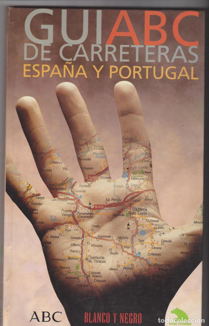Libri di seconda mano: Gu&iacute;a ABC de Carreteras Espa&ntilde;a y Portugal. Tapas duras. 1999.