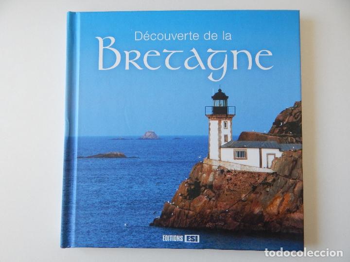 Gebrauchte B&uuml;cher: D&eacute;couverte de la Bretagne - Ang&egrave;le d&acute;Armor et F&eacute;lix d&acute;Argoat, 2009