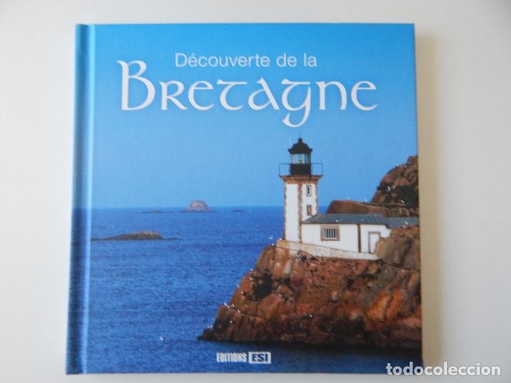 Libros de segunda mano: D&eacute;couverte de la Bretagne - Ang&egrave;le d&acute;Armor et F&eacute;lix d&acute;Argoat, 2009