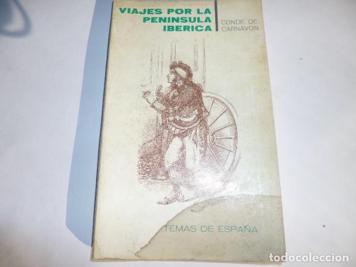 Gebrauchte B&uuml;cher: VIAJES POR LA PEN&Iacute;NSULA IB&Eacute;RICA. CONDE DE CARNAVON. 1967