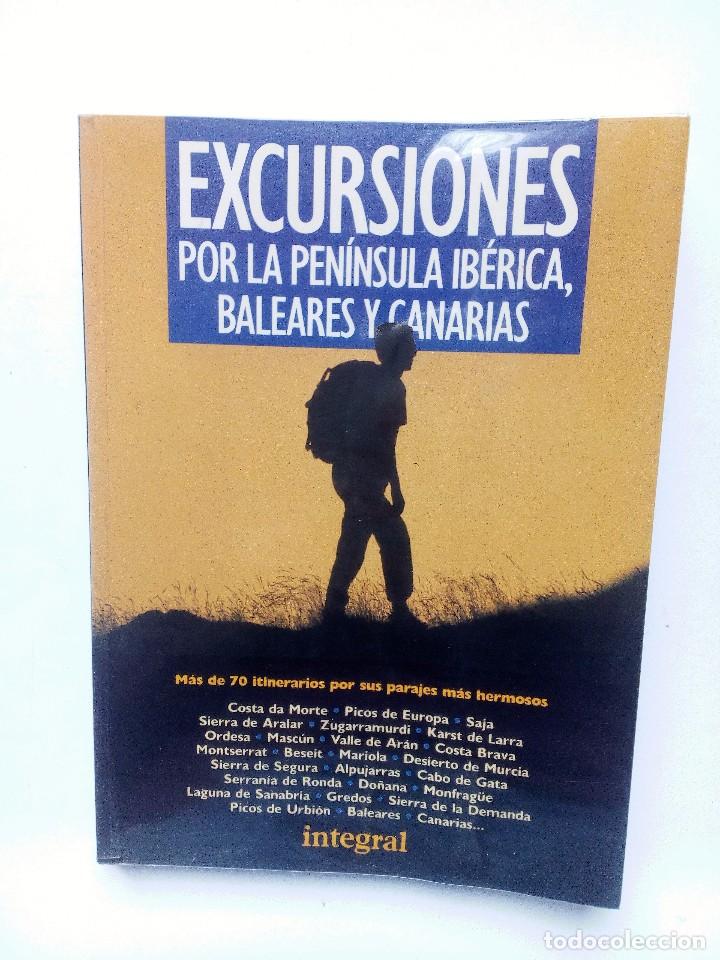Libros de segunda mano: EXCURSIONES POR LA PEN&Iacute;NSULA IB&Eacute;RICA, BALEARES Y CANARIAS.  INTEGRAL   PROF&Uacute;SAMENTE ILUSTRADO