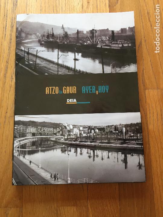 Libros de segunda mano: ATZO TA GAUR, AYER Y HOY, Fotografias del libro Bilboko Portua LEER