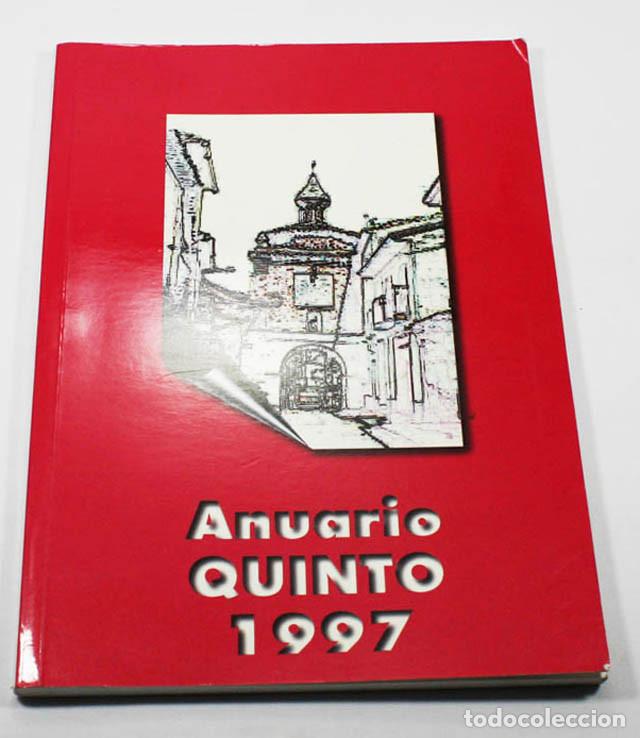 Libri di seconda mano: ANUARIO QUINTO 1997, 112 PAGINAS, HISTORIA, DATOS Y PROGRAMA DE FIESTAS, ZARAGOZA,