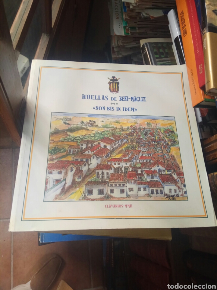 Second hand books: HUELLAS DE BENI-MACLET - NON BIS IN IDEM. CLAVARIA. 2002