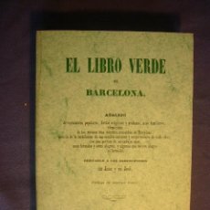 Libros de segunda mano: JUAN CORTADA Y JOSE DE MANJARRES: - EL LIBRO VERDE DE BARCELONA - (BARCELONA, 1980). Lote 98952283