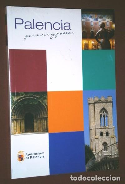 Libros de segunda mano: Palencia para ver y pasear por Juli&aacute;n Garc&iacute;a Torrellas de Ayuntamiento de Palencia en 2004