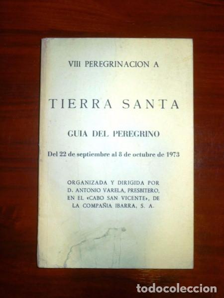 Second hand books: VIII PEREGRINACI&Oacute;N A TIERRA SANTA : Gu&iacute;a del peregrino: del 22 de septiembre al 8 de octubre de 1973
