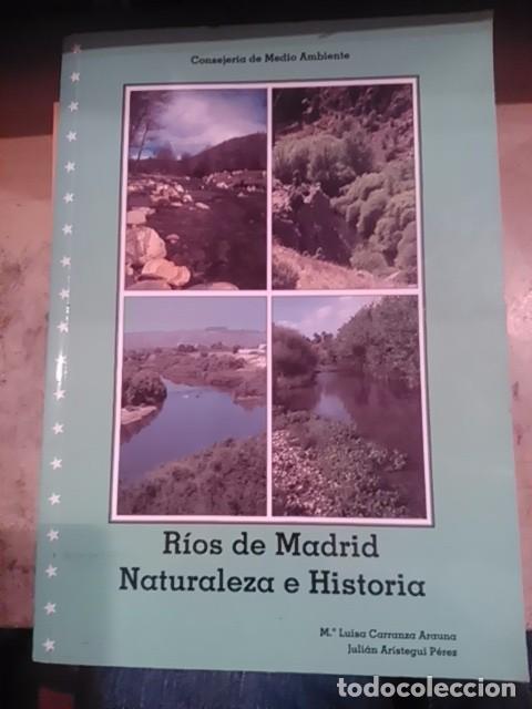 Libros de segunda mano: R&Iacute;OS DE MADRID. Naturaleza e historia (Madrid, 2002)