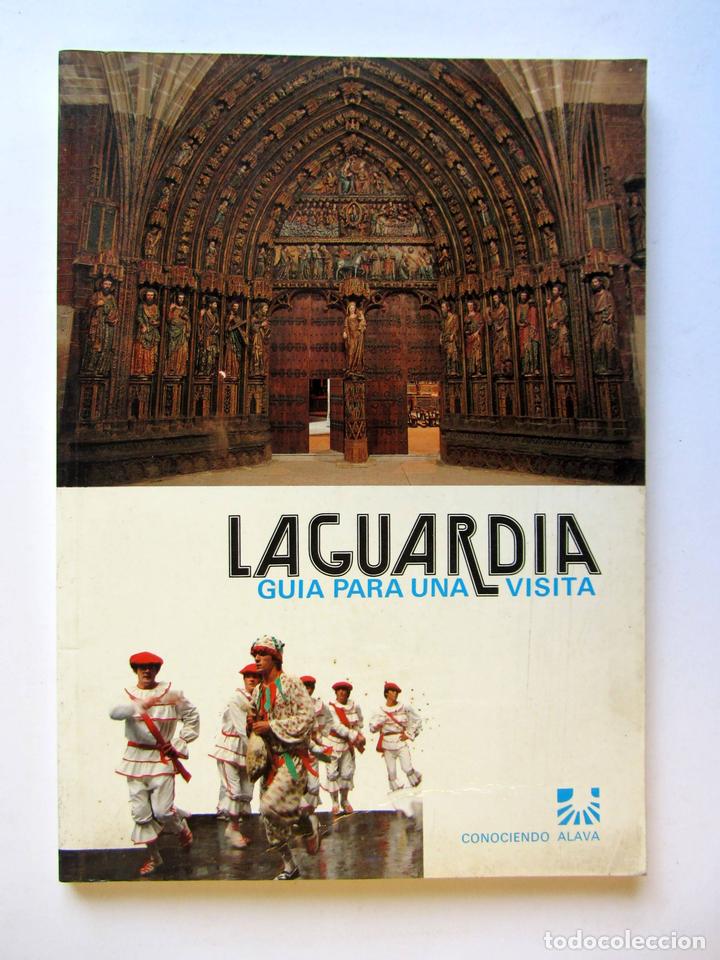 Libros de segunda mano: Laguardia. Gu&iacute;a para una visita. Diputaci&oacute;n Foral de Alava 1990.